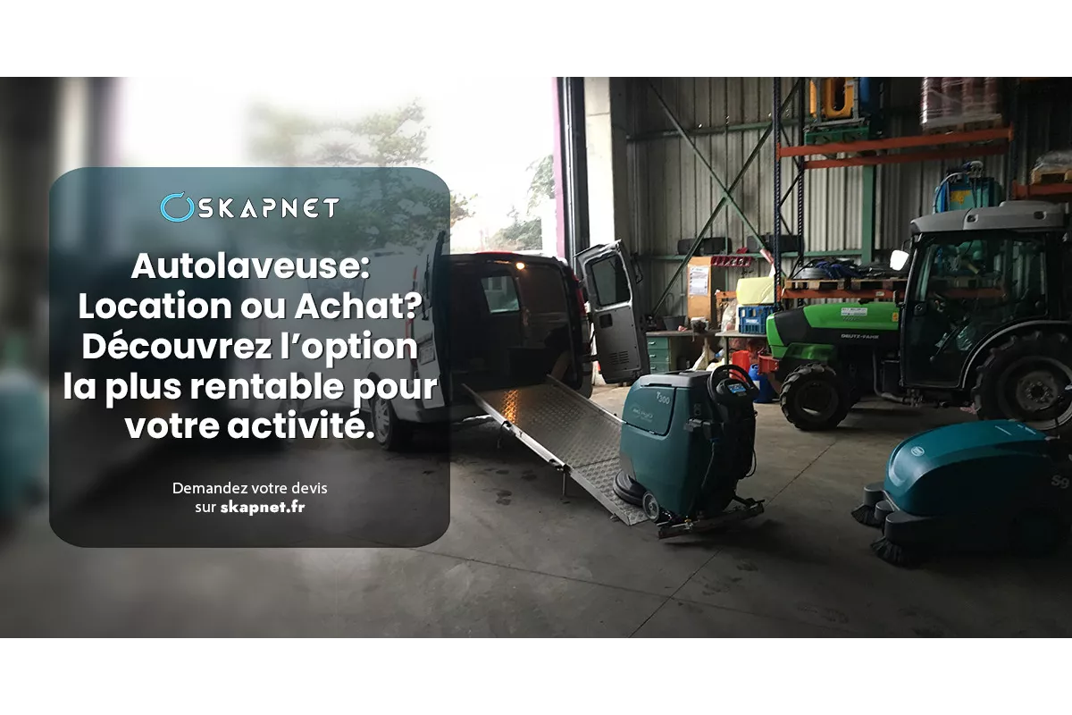 Machines de nettoyage : location ou achat, que choisir ?